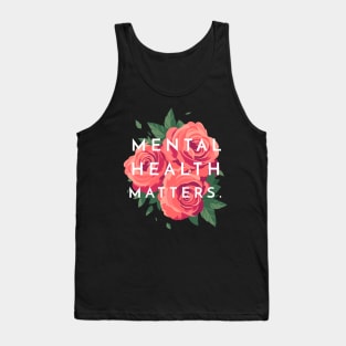 Mental Health Matters Mental Health Awareness Tank Top